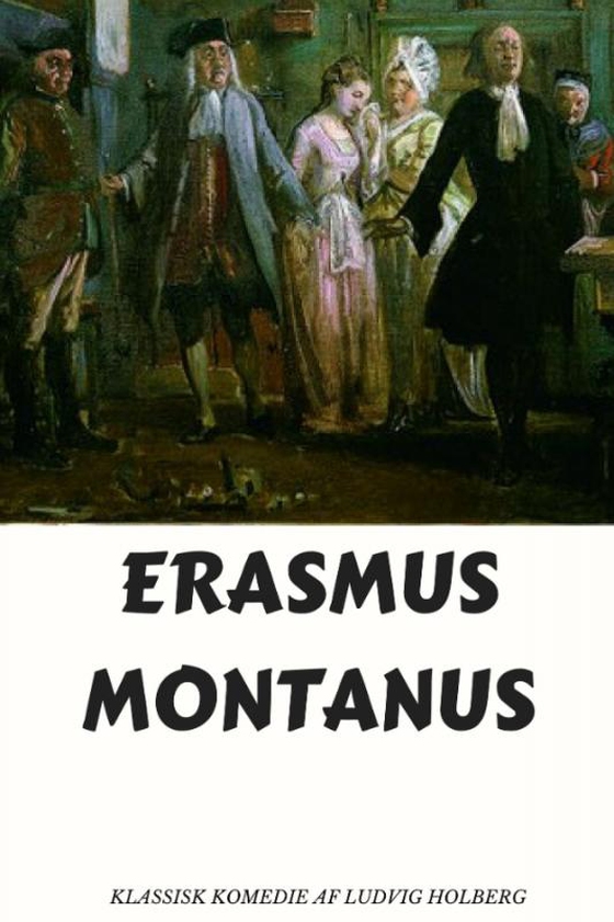 Erasmus Montanus (e-bog) af Ludvig Holberg