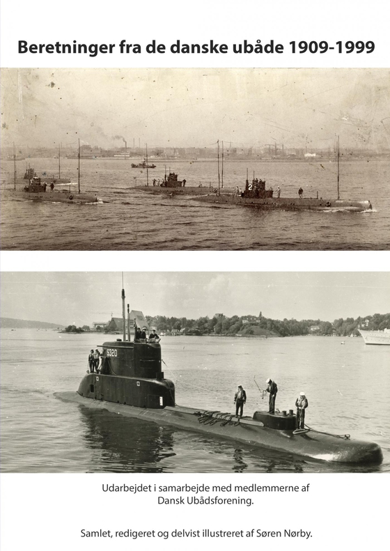 Beretninger fra de danske ubåde 1909-1999 (e-bog) af Søren Nørby