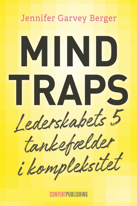 Mindtraps - Lederskabets 5 tankefælder i kompleksitet (e-bog) af Jennifer Garvey Berger