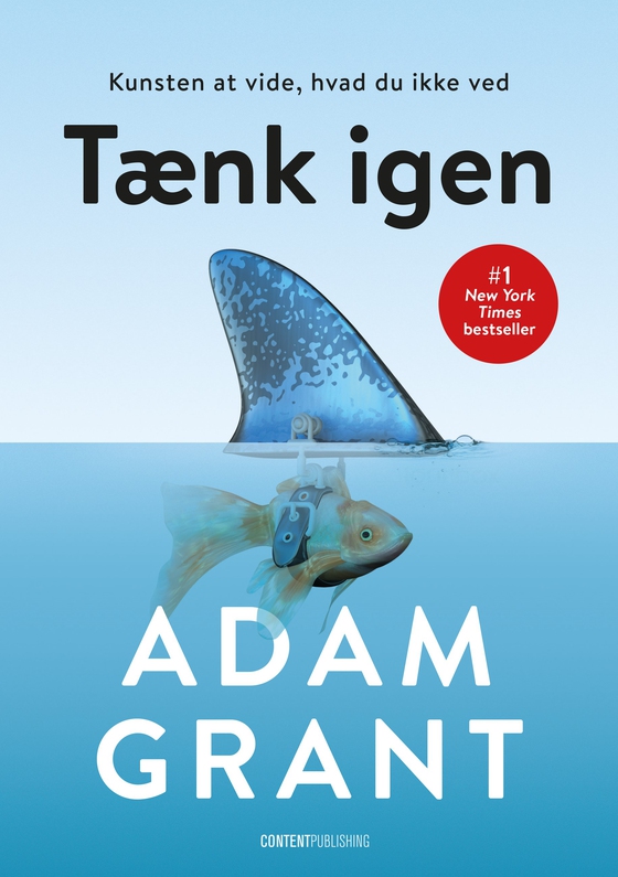 Tænk igen - Kunsten at vide, hvad man ikke ved (e-bog) af Adam Grant