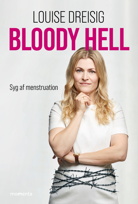 Bloody Hell - syg af menstruation (e-bog) af Louise Dreisig