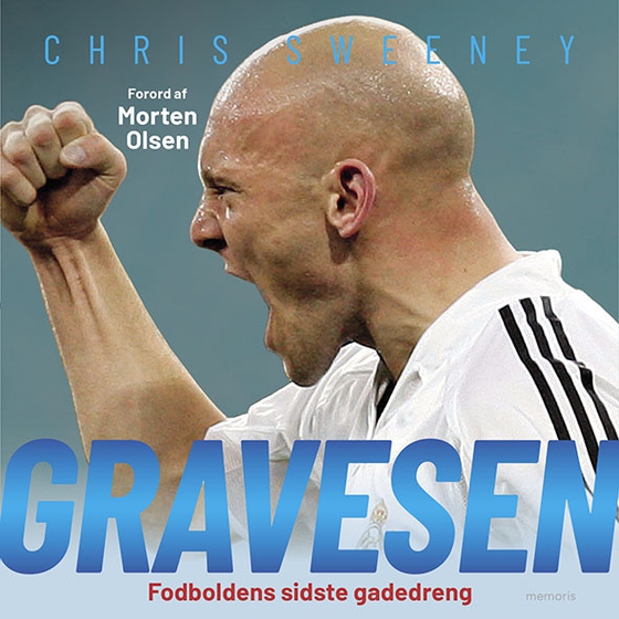 Gravesen - fodboldens sidste gadedreng (lydbog) af Chris Sweeney