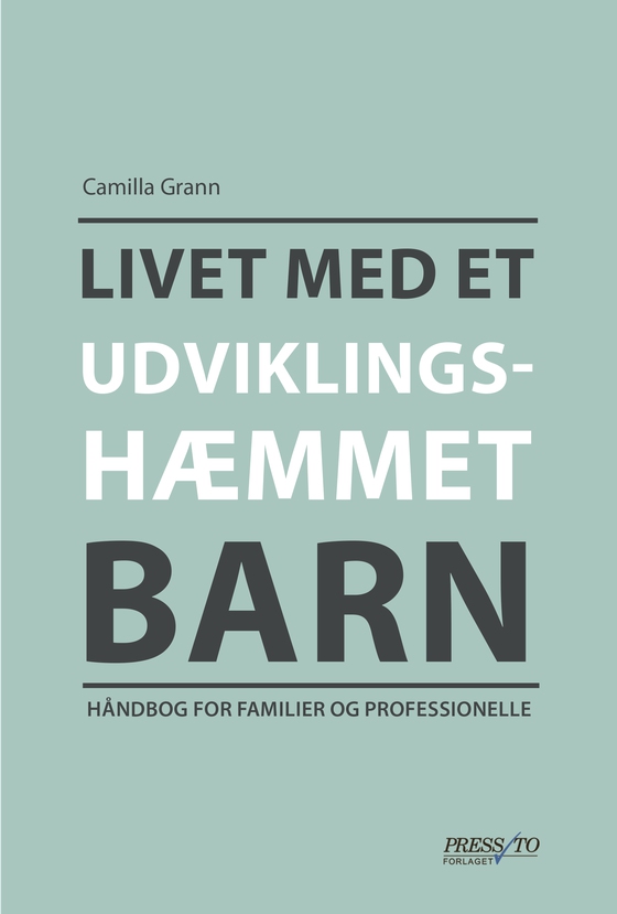 Livet med et udviklingshæmmet barn