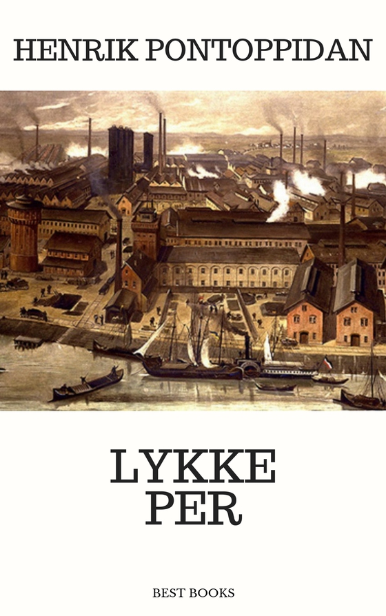 Lykke-Per (e-bog) af Henrik Pontoppidan