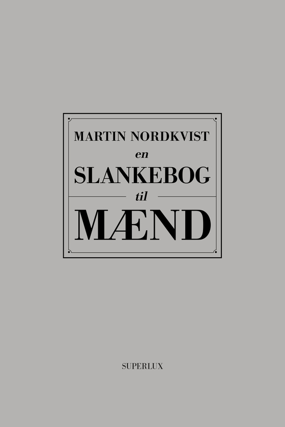 En slankebog til mænd (e-bog) af Martin  Nordkvist