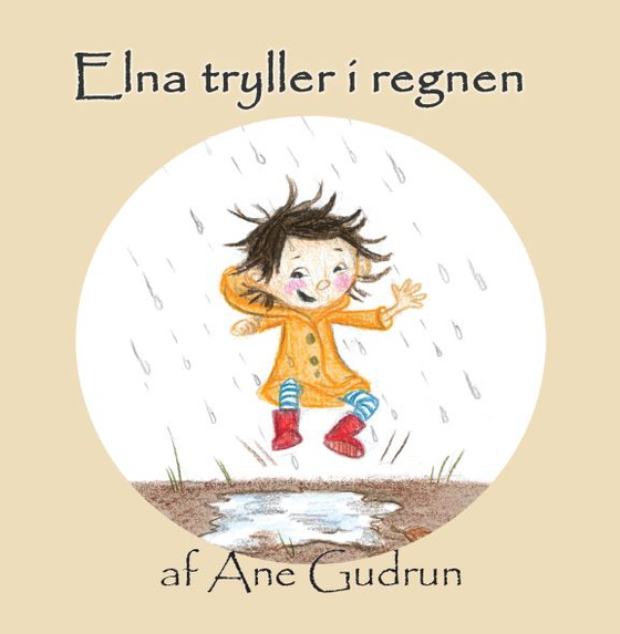 Elna tryller i regnen (e-bog) af Ane Gudrun