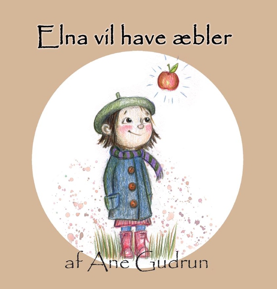 Elna vil have æbler (e-bog) af Ane Gudrun