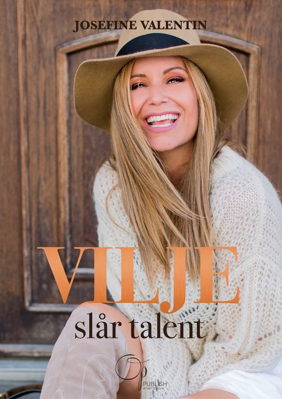 Vilje slår talent (e-bog) af Josefine Valentin