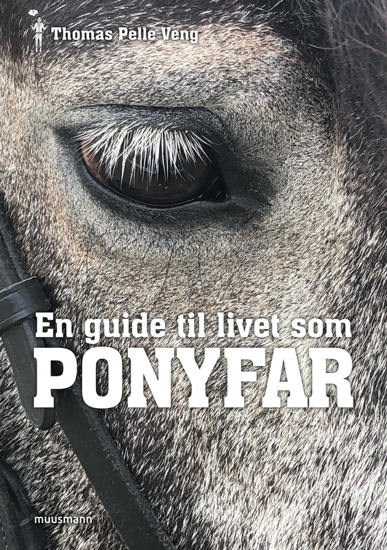 En guide til livet som PONYFAR (e-bog) af Thomas Pelle Veng