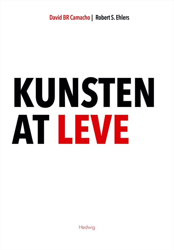 Kunsten at leve (e-bog) af David BR  Camacho