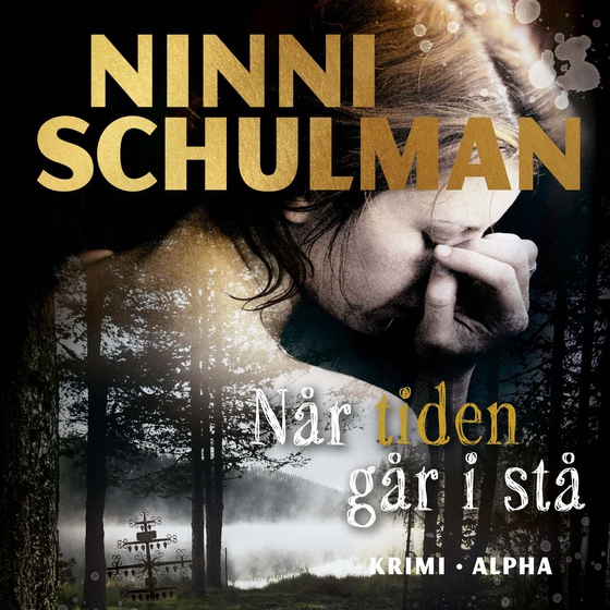 Når tiden går i stå (lydbog) af Ninni Schulman