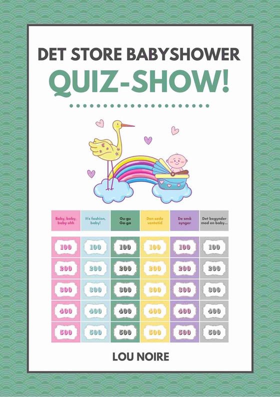 Det Store Babyshower Quiz-Show (e-bog) af Lou Noire