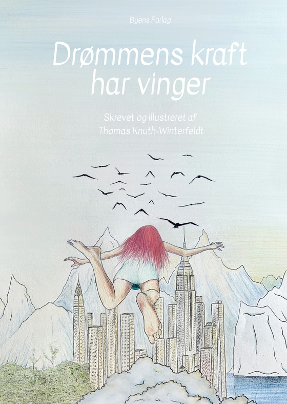 Drømmens kraft har vinger (e-bog) af Thomas Knuth-Winterfeldt