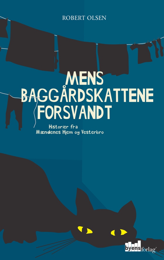 Mens baggårdskattene forsvandt (lydbog) af Robert Olsen