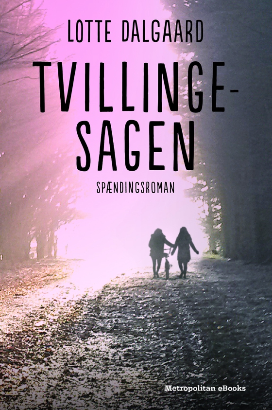 Tvillingesagen (e-bog) af Lotte Dalgaard