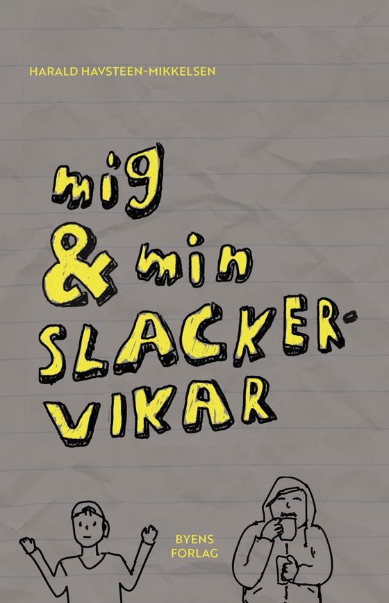 Mig & min slackervikar