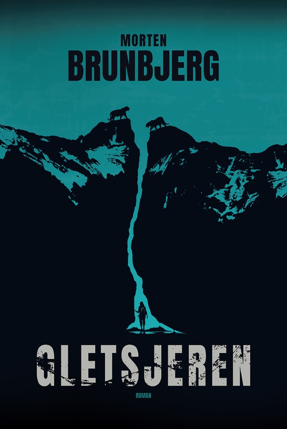 Gletsjeren (e-bog) af Morten Brunbjerg