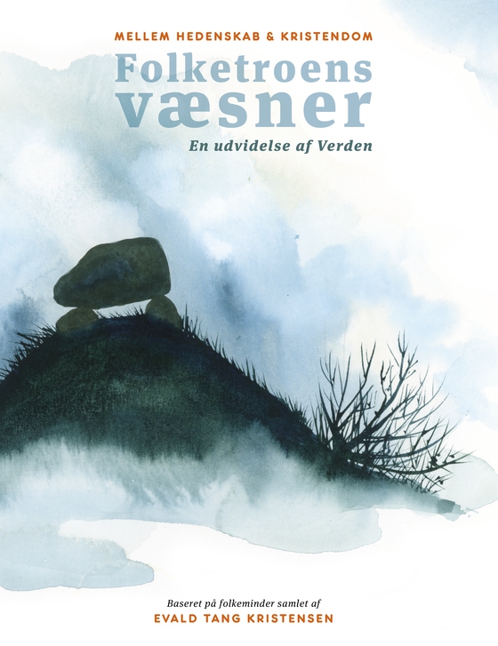 Mellem hedenskab & kristendom - Folketroens væsner - - en udvidelse af Verden (e-bog) af Benjamin Weber Pedersen