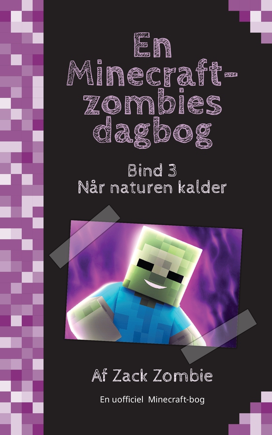 Når naturen kalder - En Minecraft-zombies dagbog (e-bog) af Zack Zombie