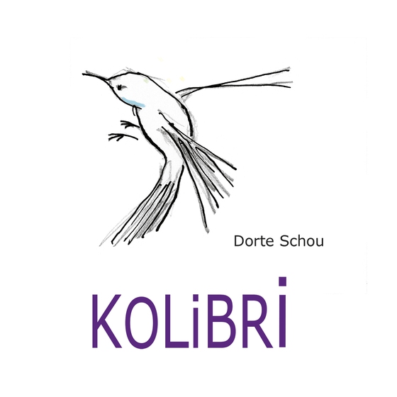 Kolibri (e-bog) af Dorte Schou