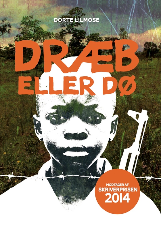Dræb eller dø (e-bog) af Dorte Lilmose