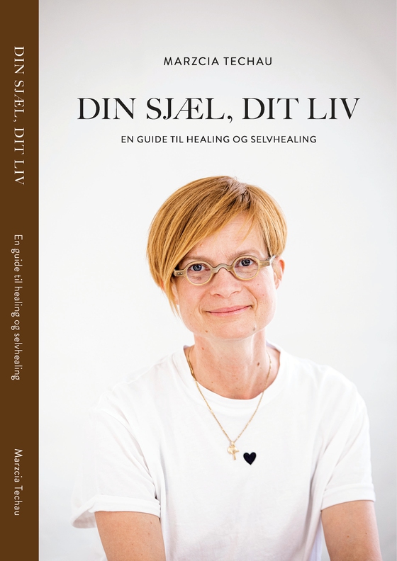 Din sjæl, dit liv (e-bog) af Marzcia Techau