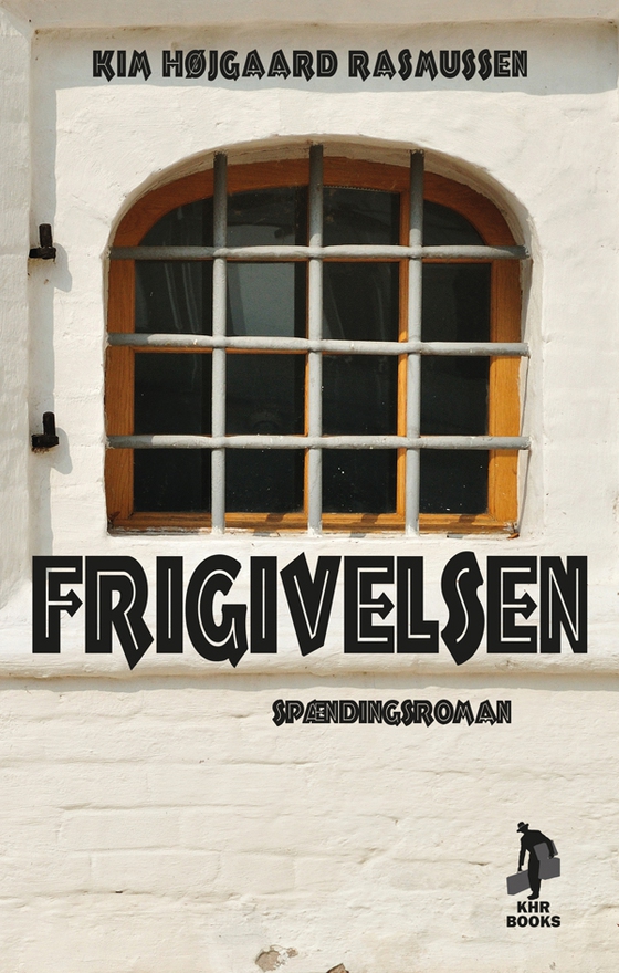 Frigivelsen (lydbog) af Kim Højgaard Rasmussen