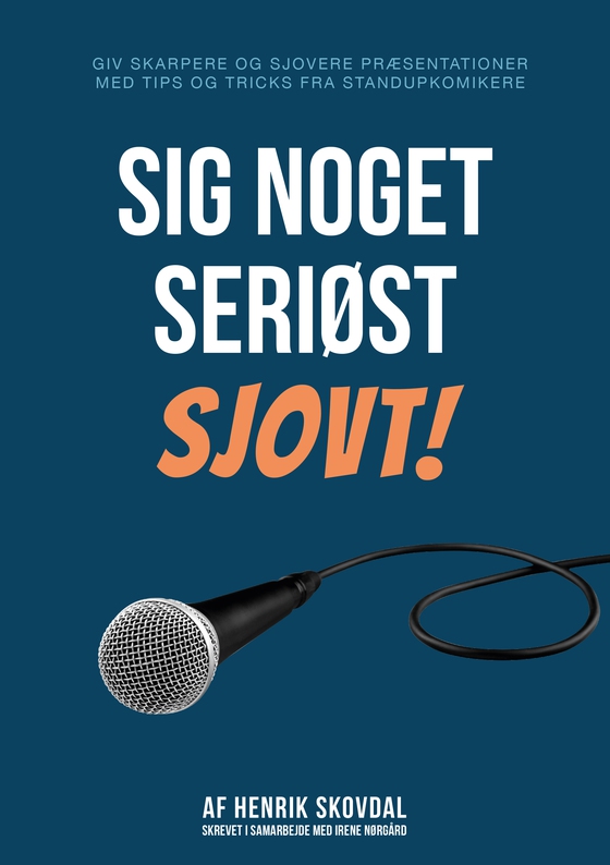 Sig noget seriøst sjovt!