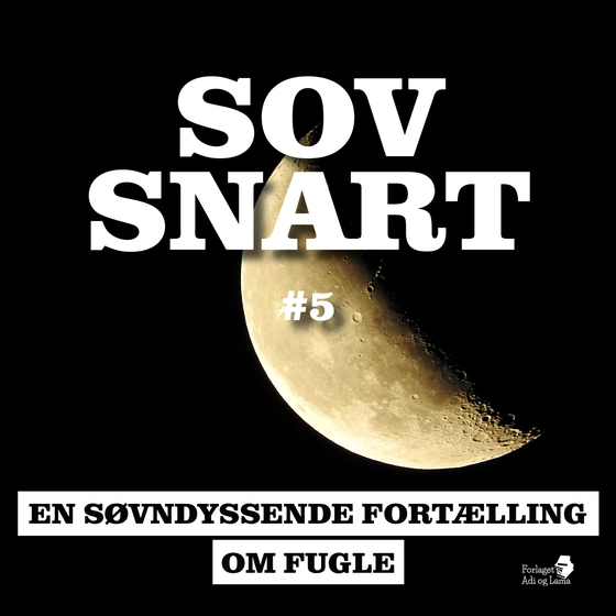 SOV SNART #5, En søvndyssende fortælling om Fugle (lydbog) af Mikael Strøm Eriksen