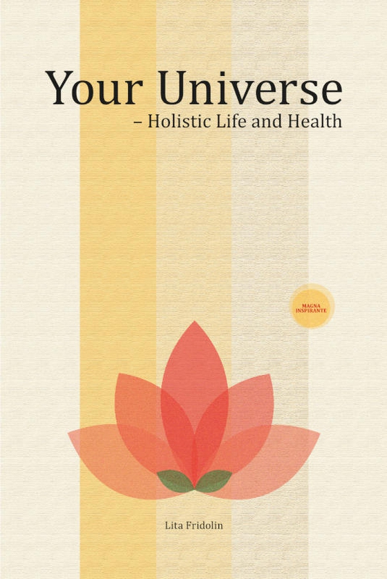 Your Universe - Holistic Life and Health (lydbog) af Lita Fridolin