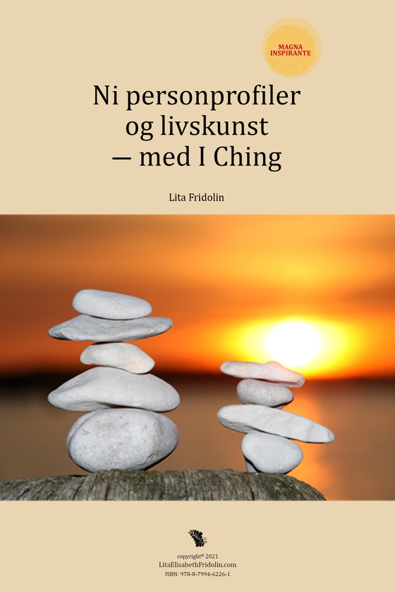 Ni personprofiler og livskunst - med I Ching