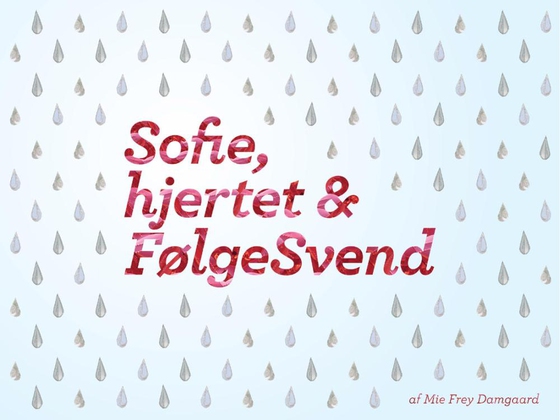 Sofie, hjertet & FølgeSvend (e-bog) af Mie Frey Damgaard