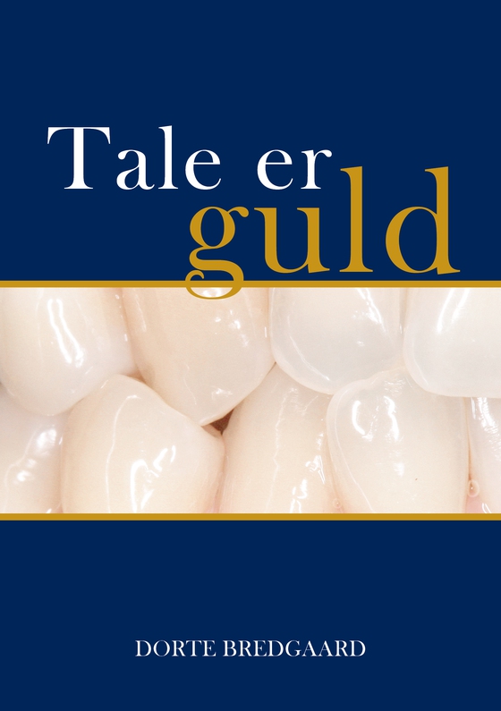 Tale er guld (e-bog) af Dorte Bredgaard