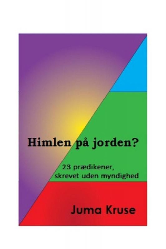 Himlen på jorden? (e-bog) af Juma Kruse
