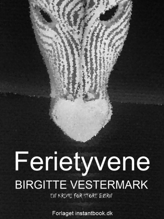 Ferietyvene (e-bog) af Birgitte Vestermark