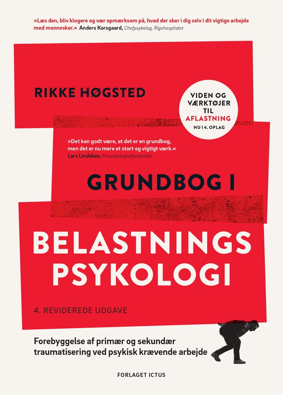 Grundbog i belastningspsykologi -  - Forebyggelse af primær og sekundær traumatisering ved psykisk krævende arbejde (lydbog) af Rikke Høgsted