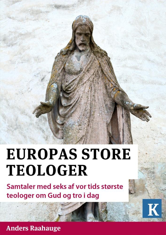 Europas store teologer (e-bog) af Kristeligt Dagblad