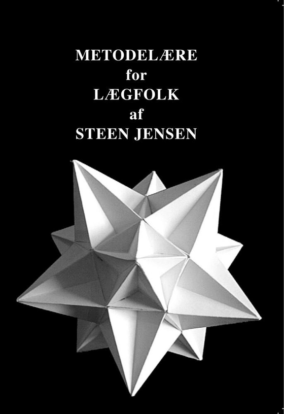 Metodelære for lægfolk (e-bog) af Steen Jensen