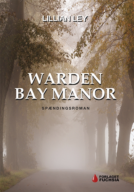 Warden bay manor (e-bog) af Lillian Ley