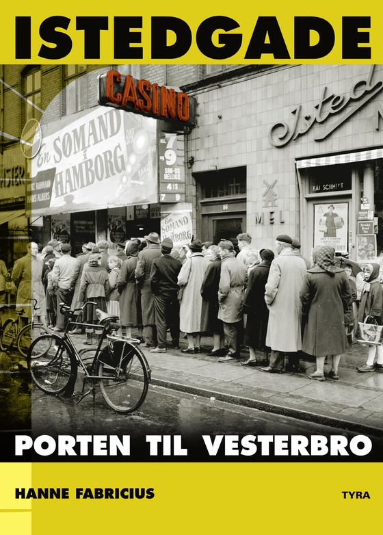 Istedgade. Porten til Vesterbro 