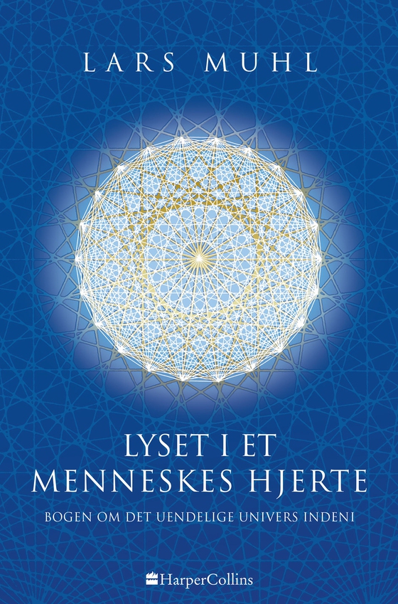 Lyset i et menneskes hjerte (e-bog) af Lars Muhl