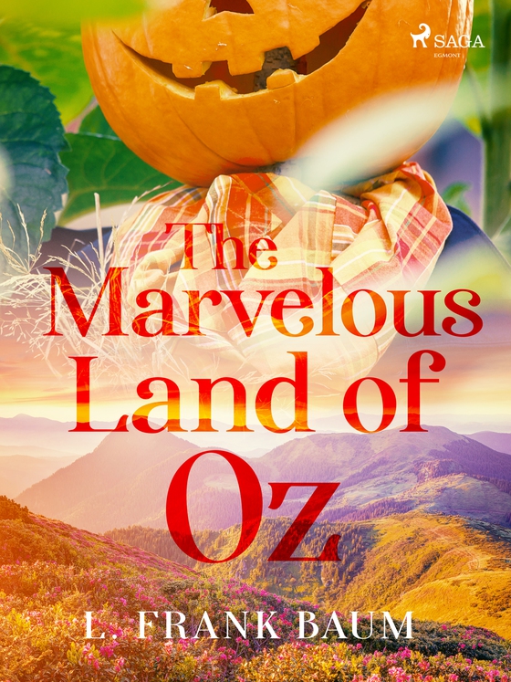 The Marvelous Land of Oz (e-bog) af L. Frank Baum