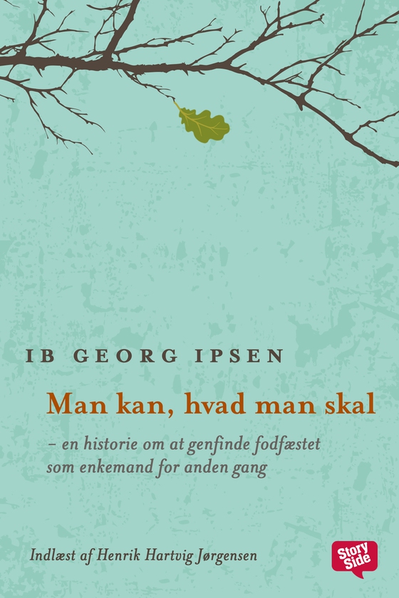 Man kan, hvad man skal - en historie om at genfinde fodfæstet som enkemand for anden gang (lydbog) af Ib Georg Ipsen