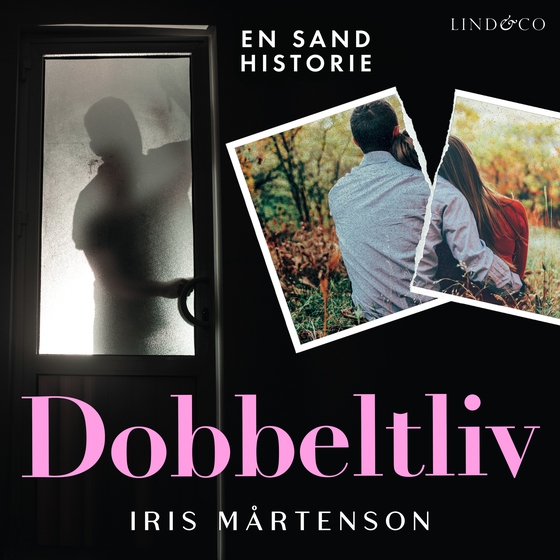 Dobbeltliv: En sand historie (lydbog) af Iris Mårtenson