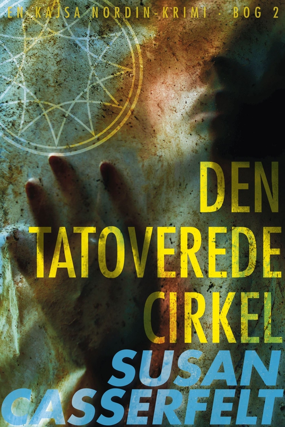 Den tatoverede cirkel - 2 (e-bog) af Susan Casserfelt