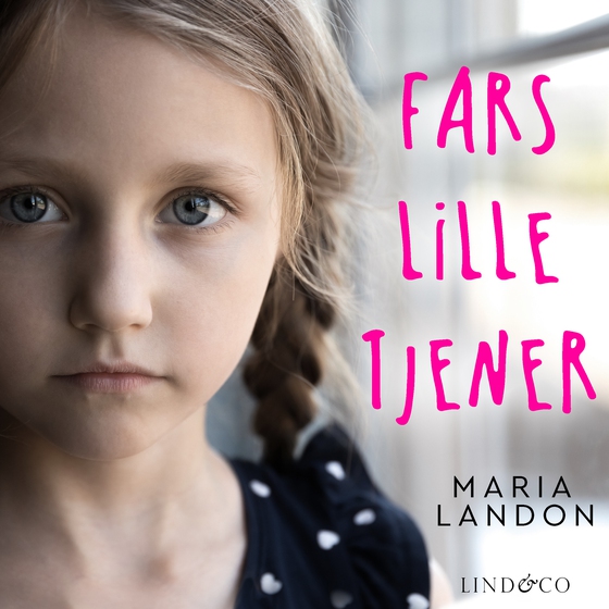 Fars lille tjener: En sand historie