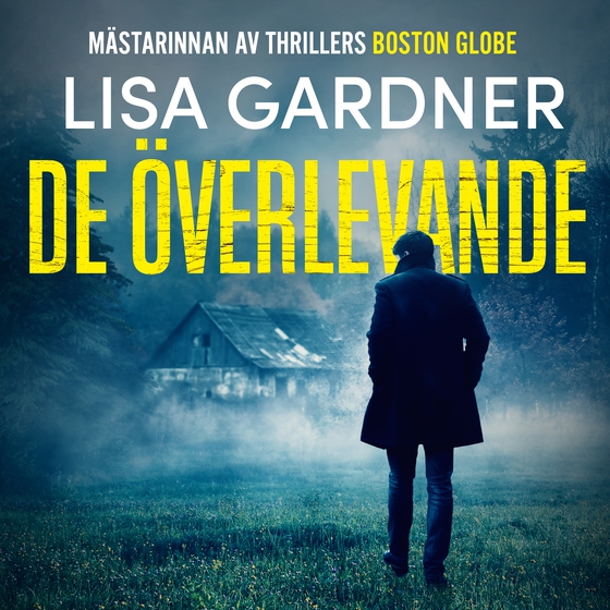 De överlevande (lydbog) af Lisa Gardner