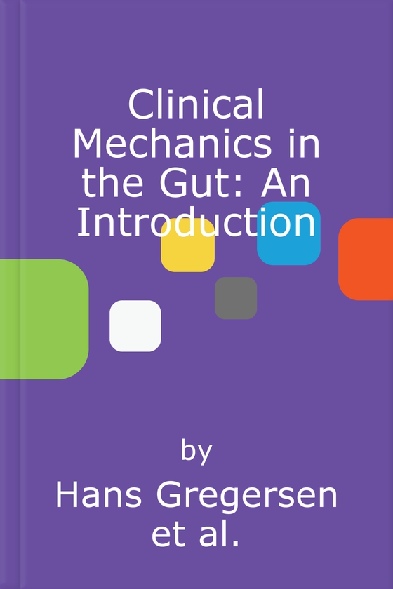 Clinical Mechanics in the Gut: An Introduction (e-bog) af Hans Gregersen