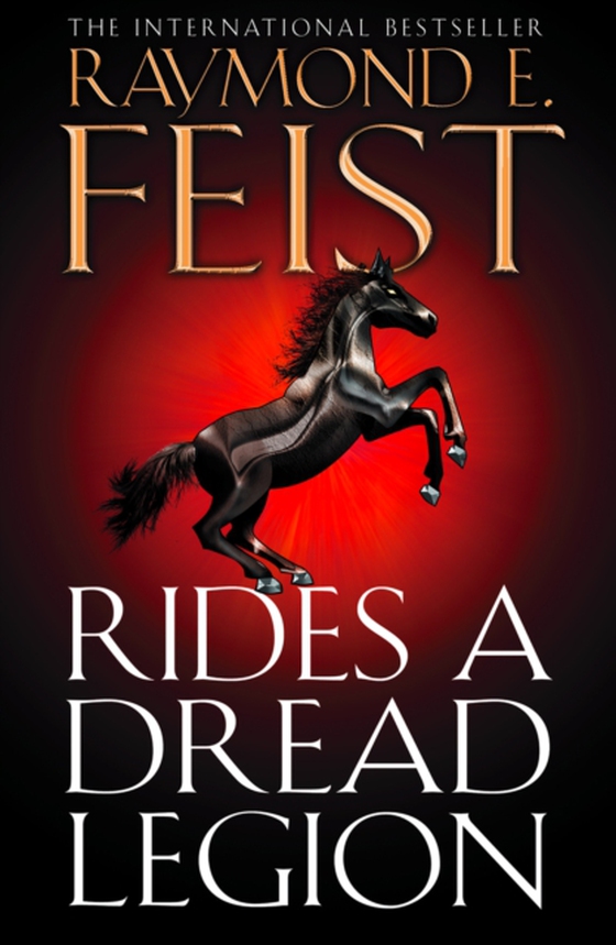 Rides A Dread Legion (e-bog) af Feist, Raymond E.