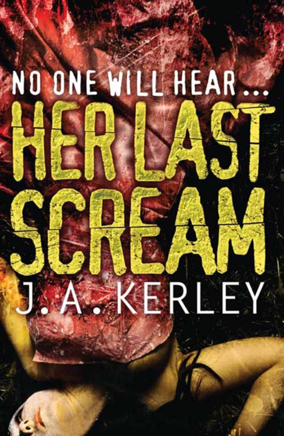 Her Last Scream (e-bog) af Kerley, J. A.